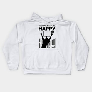 Football Makes Me Happy Kids Hoodie